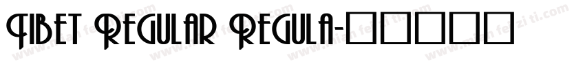 Tibet Regular Regula字体转换